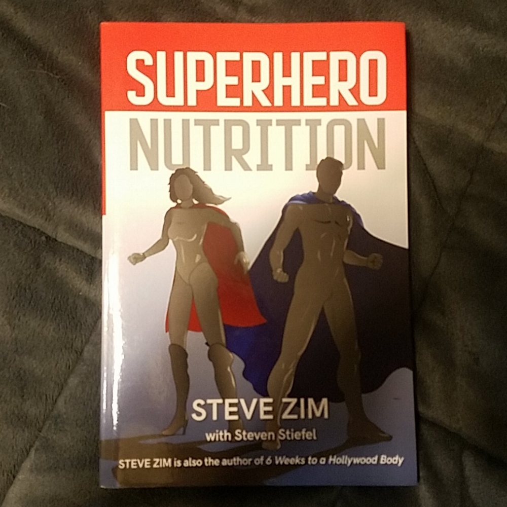 Super Hero Nutrition by Steve Zim
